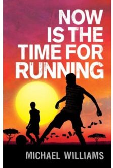 Now Is The Time For Running - Michael Williams