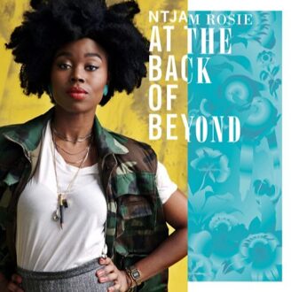 Ntjam Rosie - At The Back Of Beyond