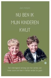 Nu ben ik mijn kinderen kwijt -  Jack Keijzer (ISBN: 9789464689228)