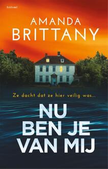 Nu ben je van mij -  Amanda Brittany (ISBN: 9789044395952)