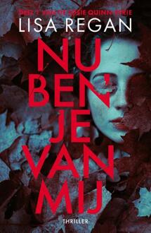 Nu ben je van mij -  Lisa Regan (ISBN: 9789049205133)