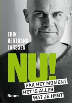 Nu! - Boek Erik Bertrand Larssen (9024404754)