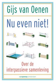 Nu even niet! - Boek Gijs van Oenen (9461644221)