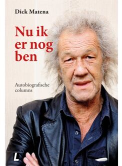 Nu Ik Er Nog Ben - Dick Matena