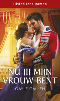 Nu jij mijn vrouw bent -  Gayle Callen (ISBN: 9789402571073)