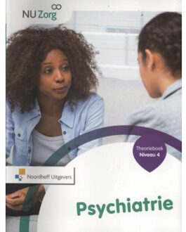 NU Zorg Niveau 4 - Psychiatrie Theorieboek