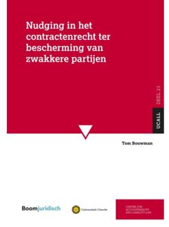 Nudging In Het Contractenrecht Ter Bescherming Van Zwakkere Partijen - Ucall - Tom Bouwman