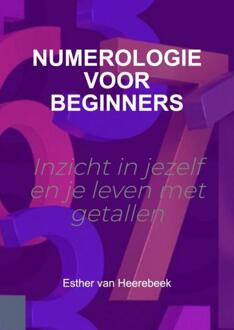 Numerologie Voor Beginners - Esther Van Heerebeek