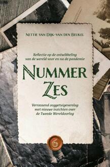 Nummer Zes -  Nettie van Dijk-van den Beukel (ISBN: 9789464611878)