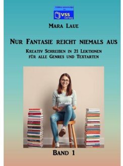 Nur Fantasie Reicht Niemals Aus - Band 1 - Mara Laue