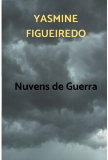 Nuvens De Guerra - Yasmine Figueiredo