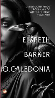 O, Caledonia -  Elspeth Barker (ISBN: 9789083489407)