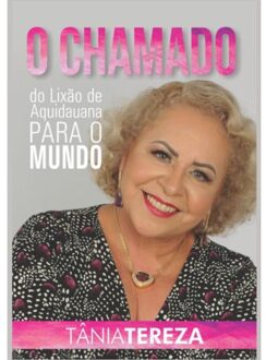 O Chamado - Tânia Tereza Medeiros de Carval