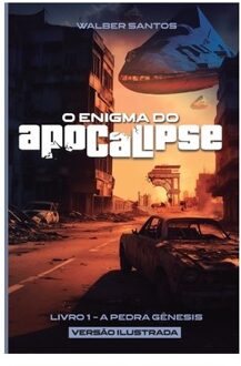 O Enigma Do Apocalipse - O Enigma Do Apocalipse - Santos, Walber