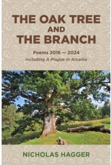 Oak Tree And The Branch, The - Nicholas Hagger