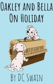 Oakley And Bella On Holiday - Oakley And Bella - DC Swain