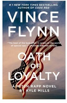 Oath Of Loyalty - A Mitch Rapp Novel - Vince Flynn