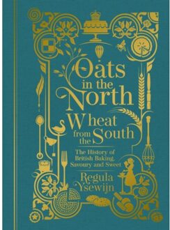 Oats in the North, Wheat from the South: The History of British Baking