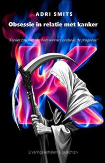 Obsessie in relatie met kanker -  Adri Smits (ISBN: 9789083488134)