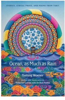 Ocean, As Much As Rain - Tsering Woeser
