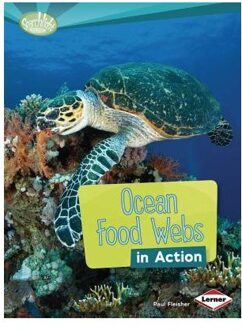 Ocean Food Webs in Action - Searchlight Books What is a Food Web
