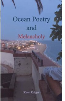 Ocean Poetry And Melancholy - Sören Krüger