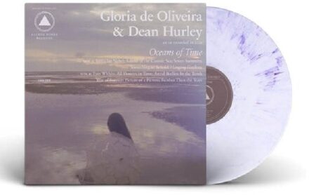 Oceans Of Time - Gloria De Oliveira & Dean Hurley