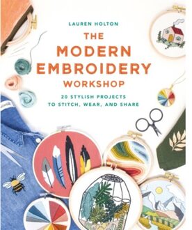 Octopus Publishing The Modern Embroidery Workshop - Laura Holton