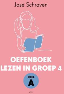 Oefenboek Lezen In Groep 4 / Deel A - José Schraven