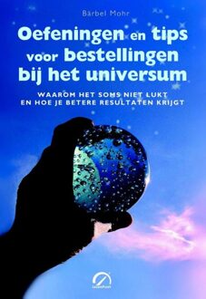 Oefeningen en tips voor bestellingen bij het universum - eBook Bärbel Mohr (9077556893)