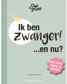 Oei, ik groei! Ik ben zwanger... en nu? - Boek Xaviera Plas-Plooij (9059568850)