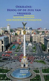 Oekraïne: Hoog op de zuil van vrijheid - Noud Bles - ebook