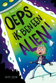 Oeps, ik ben alien! -  Lou Treleaven (ISBN: 9789493354548)
