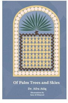 Of Palm Trees And Skies - Afra Atiq