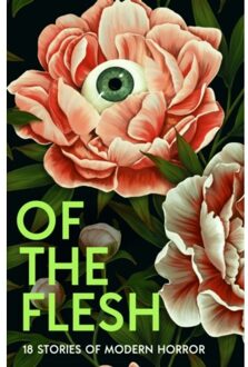 Of the flesh : 18 stories of modern horror - Susan Barker