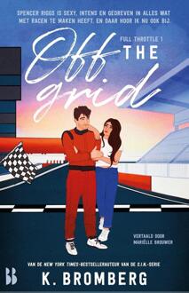Off the grid -  K. Bromberg (ISBN: 9789463495806)