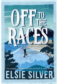 Off To The Races - Gold Rush Ranch - Elsie Silver