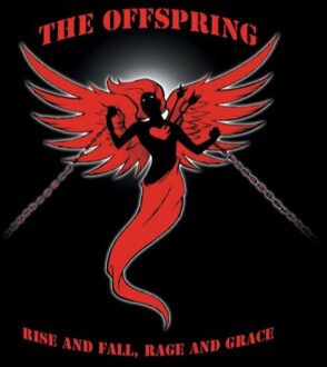 Offspring The - Rise And Fall, Rage And Grace