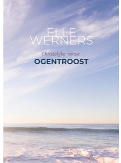 Ogentroost - Elle Werners