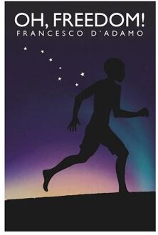Oh, Freedom