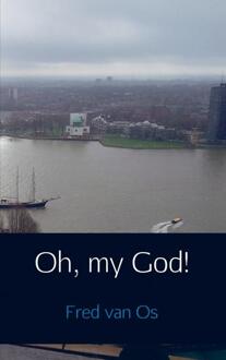 Oh, my God! - Boek Fred Van Os (9402172475)