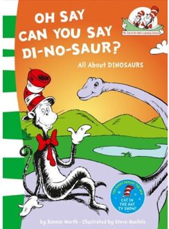 Oh Say Can You Say Di-No-Saur? - The Cat In The Hat’s Learning Library - Bonnie Worth
