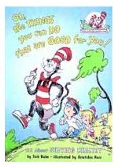 Oh, The Things You Can Do That Are Good For You! (The Cat in the Hat's Learning Library, Book 5)