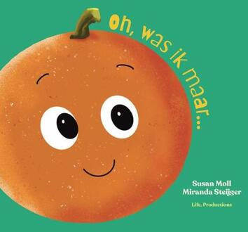 Oh, was ik maar... -  Susan Moll (ISBN: 9789090399379)