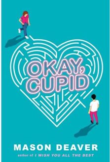 Okay, Cupid - Mason Deaver