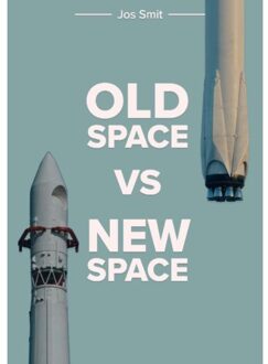 Old Space Vs New Space - Jos Smit