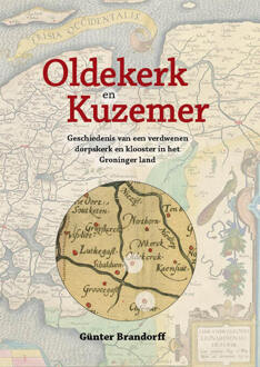 Oldekerk en Kuzemer -  Günter Brandorff (ISBN: 9789083510934)