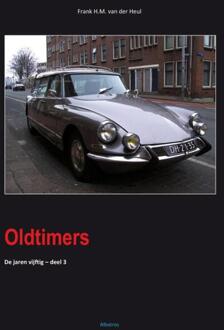 Oldtimers -  Frank van der Heul (ISBN: 9789490495251)