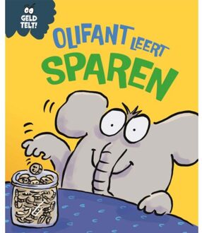 Olifant Leert Sparen - Geld Telt! - Sue Graves