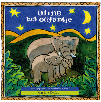 Oline het olifantje -  Martine Delfos (ISBN: 9789461540591)